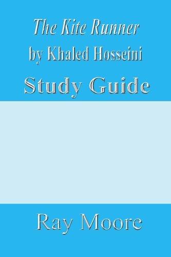 The Kite Runner by Khaled Hosseini: A Study Guide