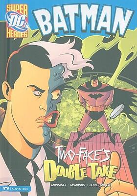Two-Face's Double Take