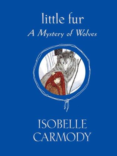 Little Fur (3): A Mystery of Wolves