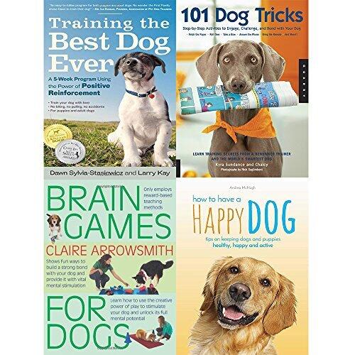 Training the best dog ever, 101 dog tricks, brain games for dogs and how to have a happy dog 4 books collection set