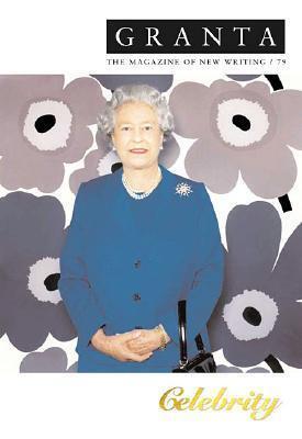 Granta 79: Celebrity