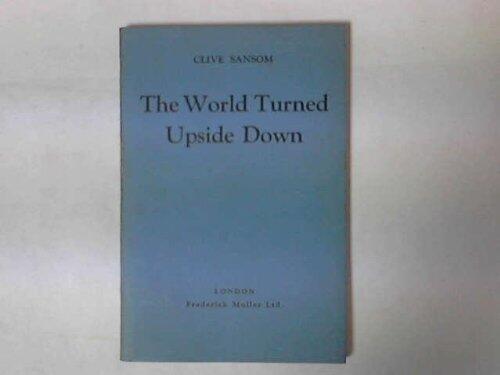 The World Turned Upside Down: A Modern Morality Play
