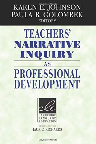 Teachers' Narrative Inquiry as Professional Development