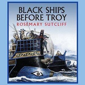 Black Ships before Troy