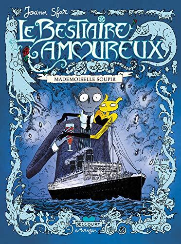 Le Bestiaire Amoureux (T02): Mademoiselle Soupir