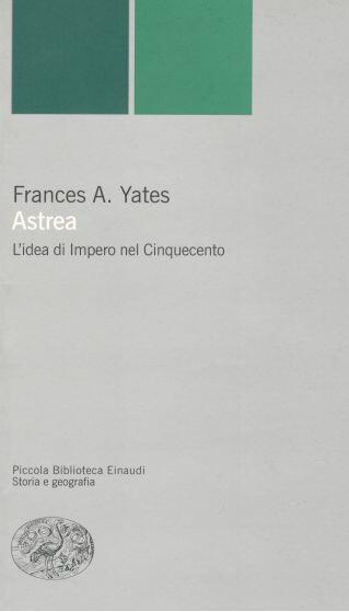 Astrea. L'idea di impero nel cinquecento.