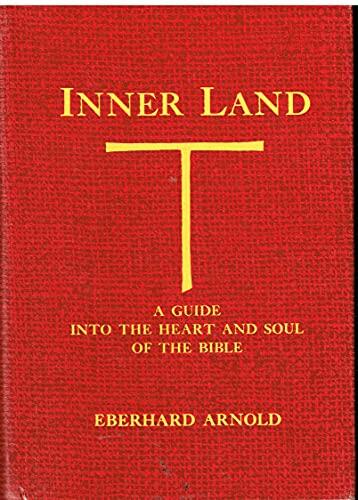 Inner Land: A Guide into the Heart and Soul of the Bible