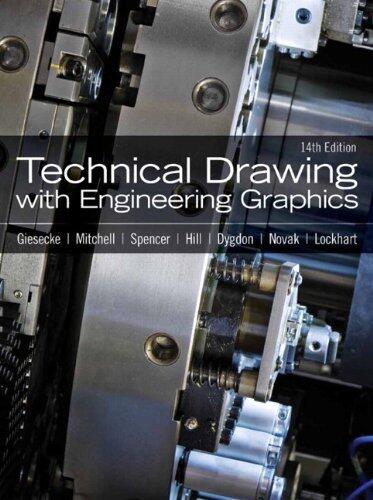 Technical Drawing with Engineering Graphics (14th Edition)