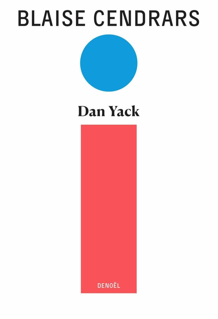 OEuvres complètes (Tome 4): Dan Yack (OEuvres complètes Cendrars)