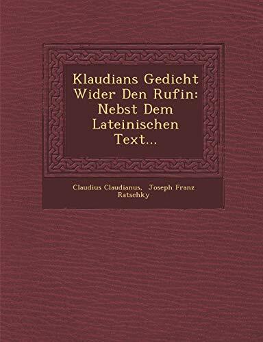 Gedicht Wider Den Rufin: Nebst Dem Lateinischen Text...
