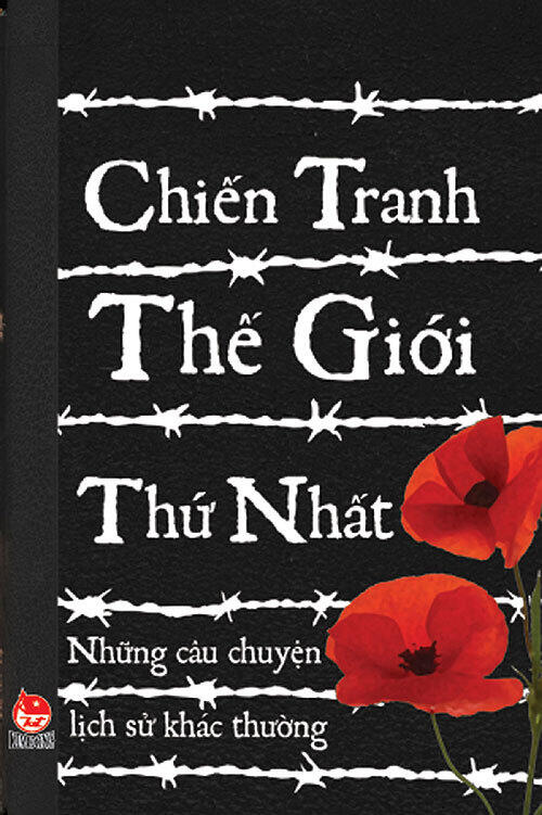 Chiến tranh thế giới thứ Nhất - Những câu chuyện lịch sử khác thường