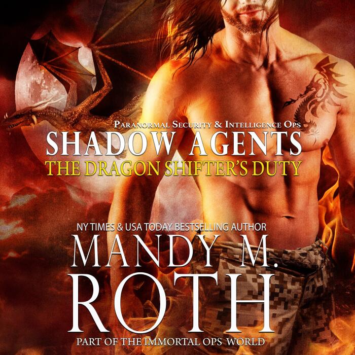 The Dragon Shifter’s Duty: Part of the Immortal Ops World: Shadow Agents/PSI-Ops Book 2