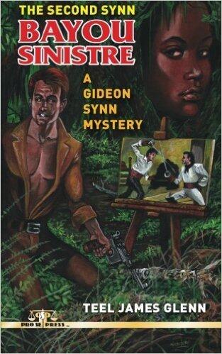 The Second Synn: Bayou Sinistre: A Gideon Synn Mystery