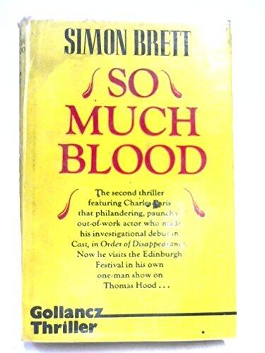 So Much Blood: A Crime Novel