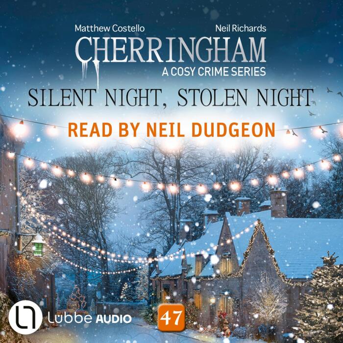 Silent Night, Stolen Night: Cherringham. A Cosy Crime Series - Mystery Shorts 47
