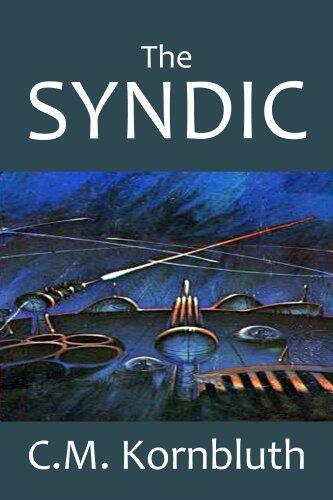 The Syndic and Other Science Fiction Adventures