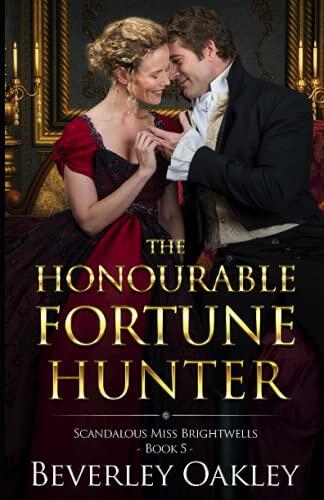 The Honourable Fortune Hunter: A humorous matchmaking Regency Romance