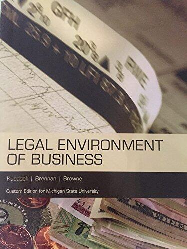 Legal Environment of Business (Custom Edition for Michigan State University)