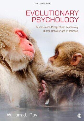 Evolutionary Psychology: Neuroscience Perspectives Concerning Human Behavior and Experience