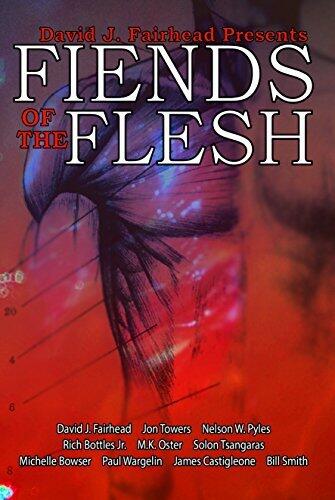 Fiends of the Flesh (Presented by David J. Fairhead)