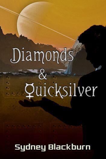 Diamonds and Quicksilver