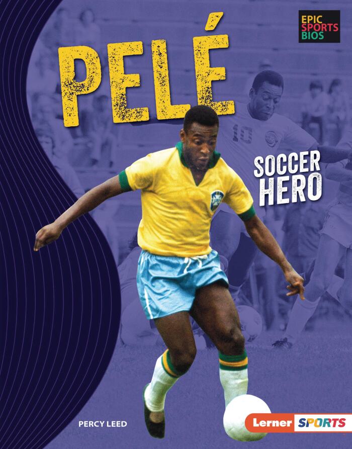 Pelé: Soccer Hero (Epic Sports Bios