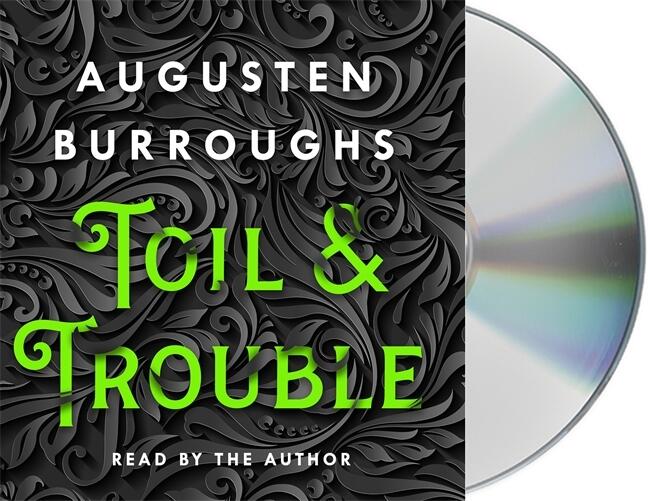 Toil & Trouble: A Memoir