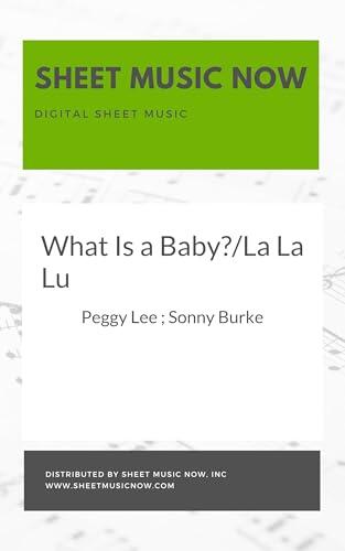 What Is a Baby?/La La Lu