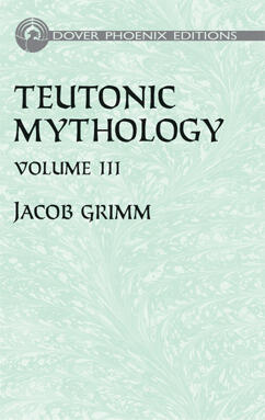 Teutonic Mythology Vol. 3