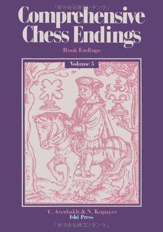 Comprehensive Chess Endings Volume 5 Rook Endings