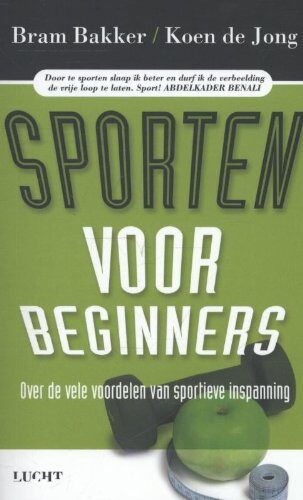 Sporten voor beginners: over de vele voordelen van sportieve inspanning