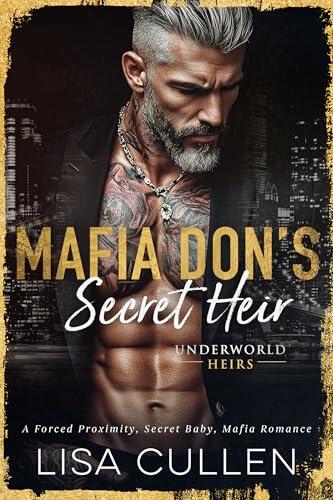 Mafia Don's Secret Heir (German Edition): "Erzwungene Nähe. Geheimes Baby. Mafia-Liebe."