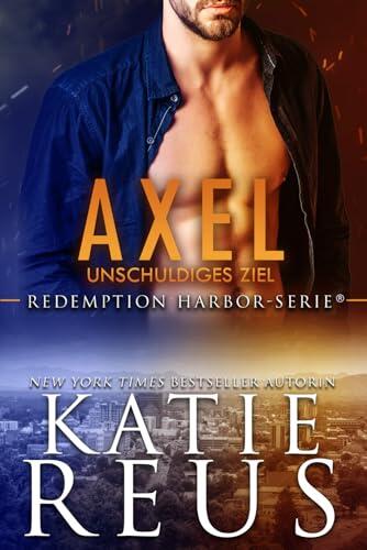 Axel: Unschuldiges Ziel (Redemption Harbor-Serie)