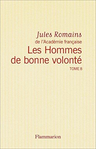 Les Hommes de bonne volonté - L'Intégrale 8 (Tomes 25 à 27): Le tapis magique - Françoise - Le 7 octobre