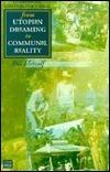 From Utopian Dreaming to Communal Reality