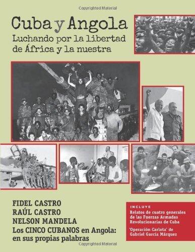 Cuba y Angola: Luchando por la libertad de África y la nuestra