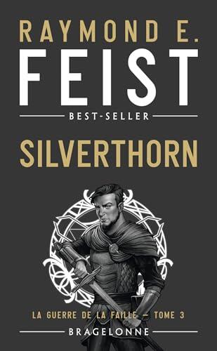 La Guerre de la Faille, T3 : Silverthorn