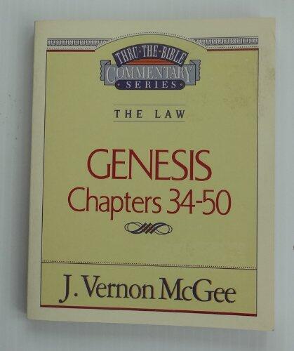 Genesis Chapters 34-50: The Law Chapters 34-50