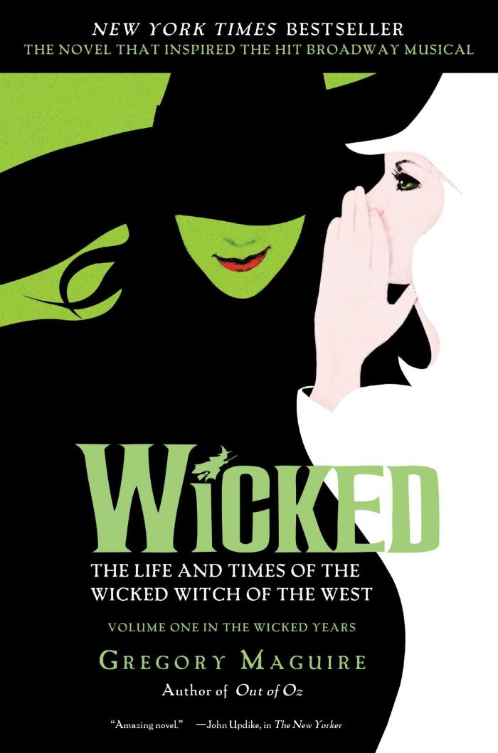 Wicked: The Life and Times of the Wicked Witch of the West (Musical Tie-in Edition) by Gregory Maguire