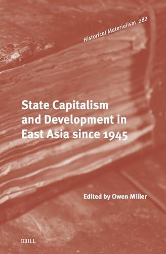State Capitalism and Development in East Asia since 1945