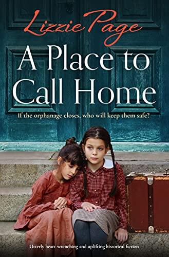 A Place to Call Home: Uplifting Historical Fiction
