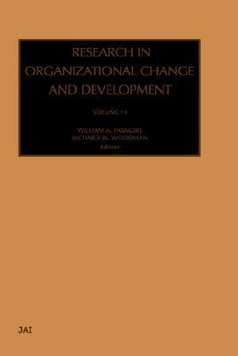 Research in Organizational Change and Development, Volume 14