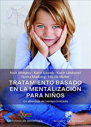 Tratamiento basado en la mentalización para niños. Un abordaje de tiempo limitado