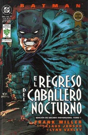 Batman: El Regreso del caballero nocturno, edición aniversario tomo 1