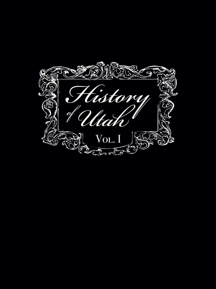 Utah: A Faithful History: Volume I