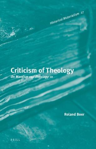 Criticism of theology: On Marxism and Theology III