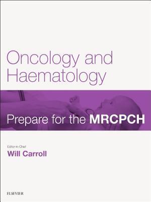 Oncology & Haematology: Prepare for the Mrcpch. Key Articles from the Paediatrics & Child Health Journal