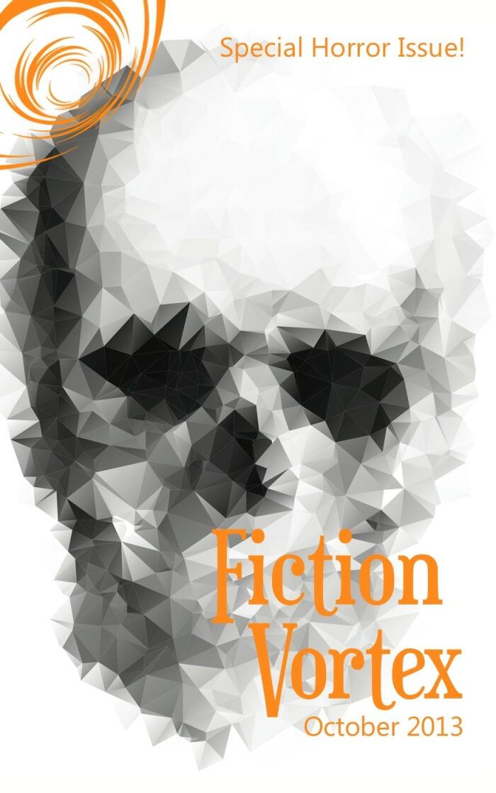 Fiction Vortex - October 2013 Horror Issue