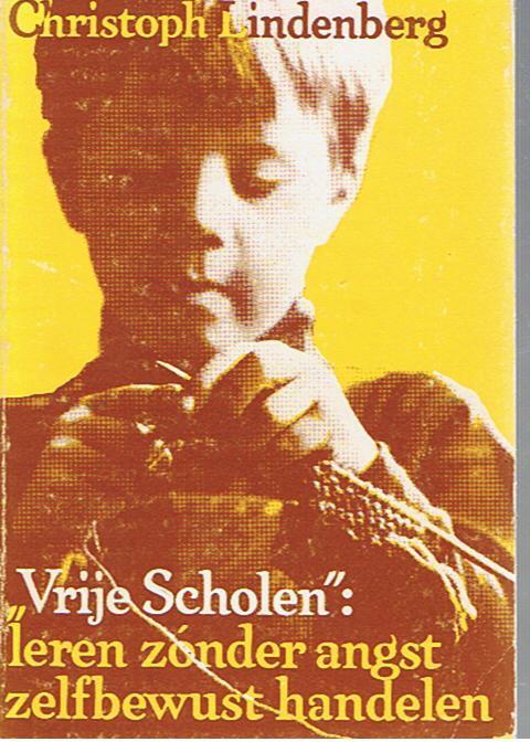 "Vrije Scholen": leren zónder angst zelfbewust handelen