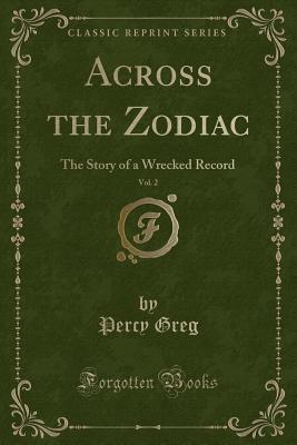 Across the Zodiac, Vol. 2: The Story of a Wrecked Record